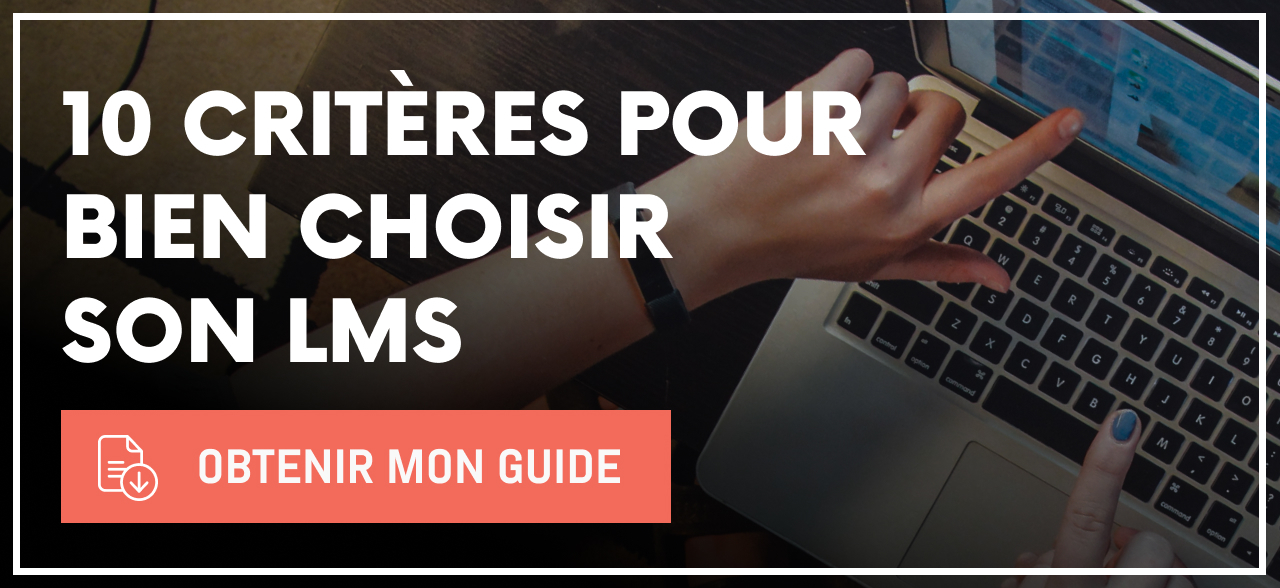 10 critères pour choisir son LMS 