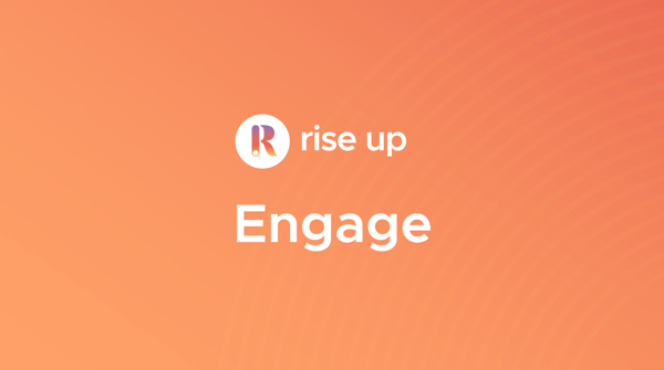 Rise Up launches Engage, a story telling engine to boost engagement for employees