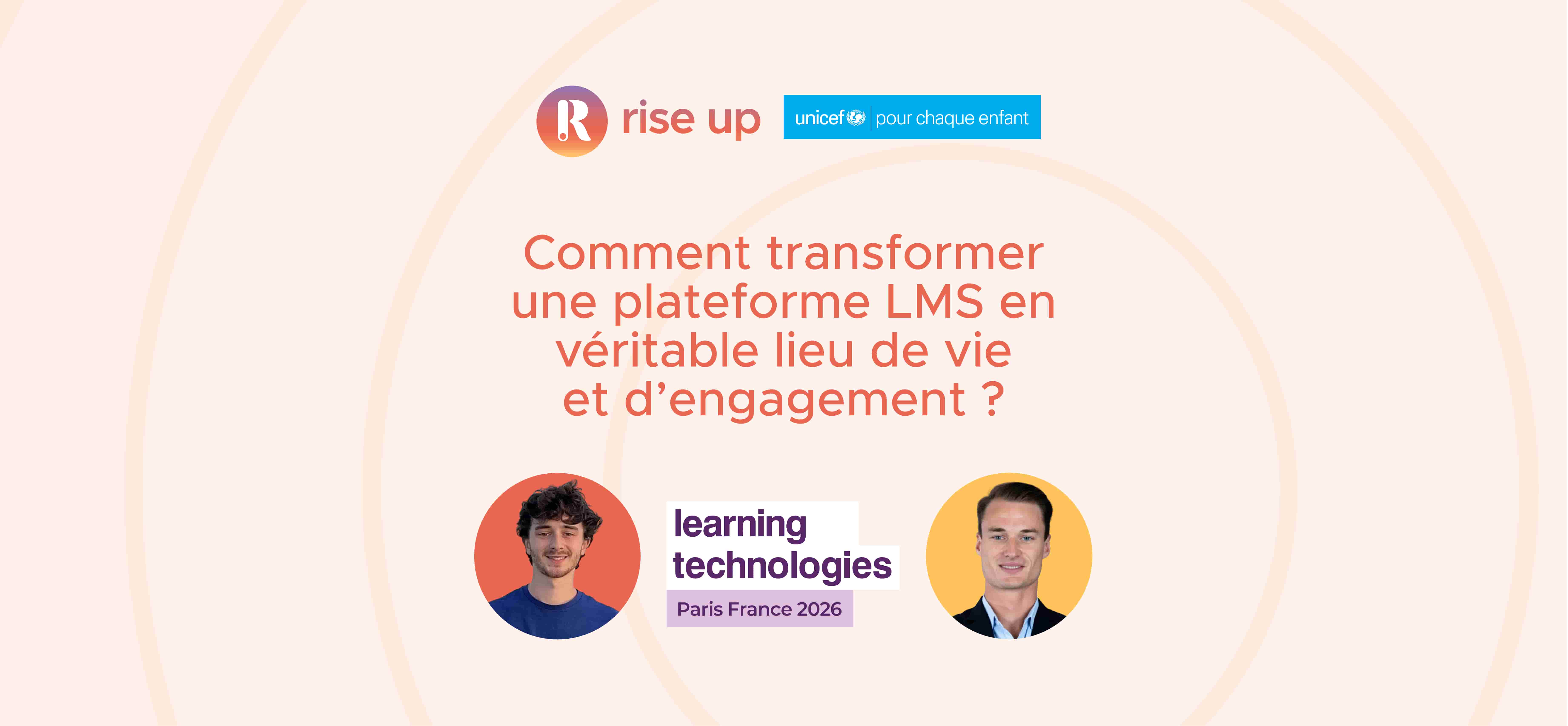 Retour d'experience de la présentation unicef au salon Learning Technologies